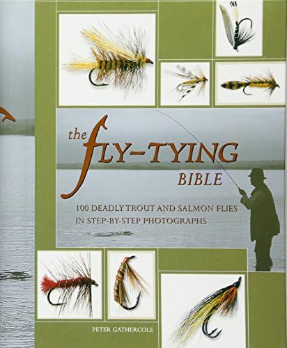 The Fly Tier's Benchside Reference to Techniques and Dressing